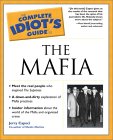 Complete Idiot’s Guide® to the Mafia