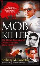 Mob Killer:<br>The Bloody Rampage of Charles Carneglia, Mafia Hit Man - cover