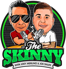 The Skinny with Joey Merlino podcast.